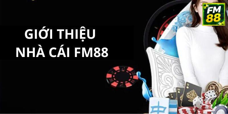 Tổng quan về hướng dẫn FM88